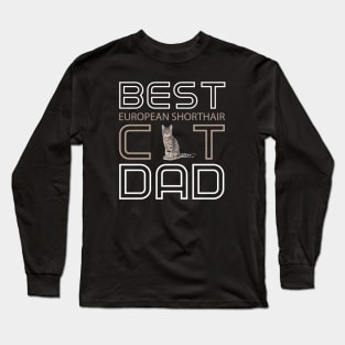 Best European Shorthair Cat Dad Long Sleeve T-Shirt